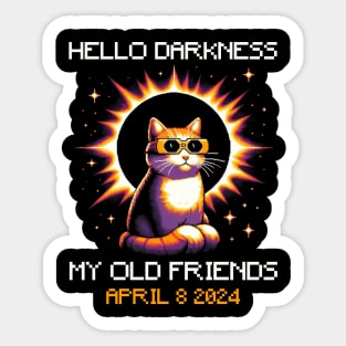 Hello Darkness My Old Friend Solar Eclipse Sticker